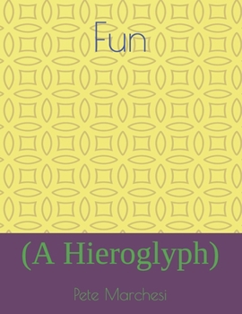 Paperback Fun: (A Hieroglyph) Book