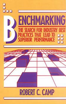 Paperback Benchmarking: The Search for Industry Best Practices That Lead to Superior Performance Book