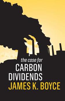 Paperback The Case for Carbon Dividends Book