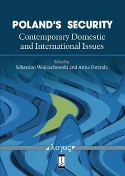 Paperback Poland's Security: Contemporary Domestic and International Issues Book