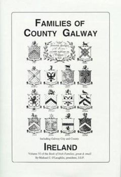 Hardcover Families of County Galway Ireland: Irish Family Surnames with Locations and Origins Book