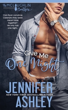 Give Me One Night - Book #4 of the McLaughlin Brothers