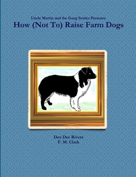 Paperback How (Not To) Raise Farm Dogs Book