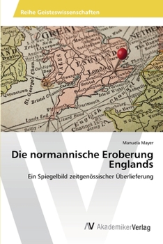 Paperback Die normannische Eroberung Englands [German] Book