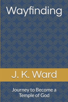Paperback Wayfinding: Journey to Become a Temple of God Book