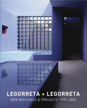 Hardcover Legoretta + Legoretta: New Buildings & Projects: 1997-2003 Book