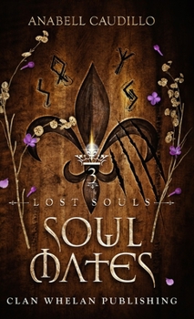 Soul Mates - Book #3 of the Lost Souls Trilogy