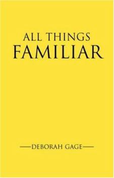 Paperback All Things Familiar Book