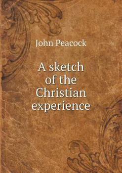 Paperback A sketch of the Christian experience Book
