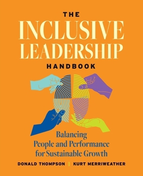 Paperback The Inclusive Leadership Handbook: Balancing People and Performance for Sustainable Growth Book