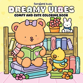 Paperback Dreamy Vibes: Comfy and Cute Coloring Book