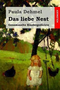 Paperback Das liebe Nest: Gesammelte Kindergedichte [German] Book