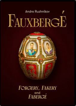 Hardcover Fauxbergé: Forgery, Fakery and Fabergé Book