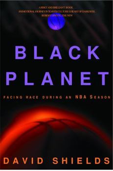Hardcover Black Planet: Facing Race During an NBA Season Book