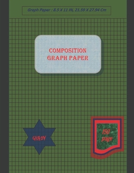 Paperback Graph Paper Notebook 8.5 x 11 IN, 150 sheets: Composition Graph Paper, Coordinate Paper, Grid Paper, or Squared Paper Notebook with A Place for Every Book