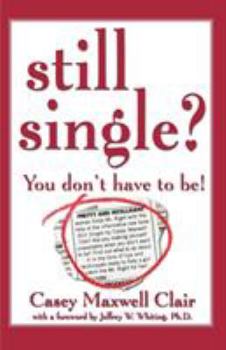 Paperback Still Single?: You Don't Have to Be! Book