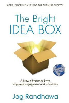 Paperback The Bright Idea Box: A Proven System to Drive Employee Engagement and Innovation Book