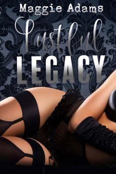 Paperback Lustful Legacy Book