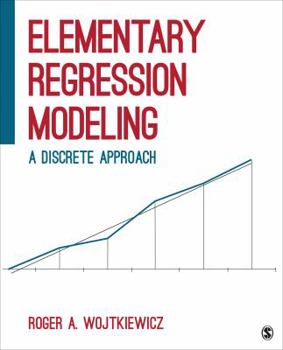 Paperback Elementary Regression Modeling: A Discrete Approach Book