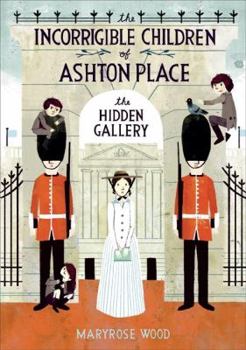 The Hidden Gallery - Book #2 of the Incorrigible Children of Ashton Place