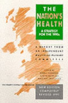 Paperback The Nation's Health: a Strategy for the 1990s: A Report from an Independent Multidisciplinary Committee Chaired by Professor Alwyn Smith [Unqualified] Book