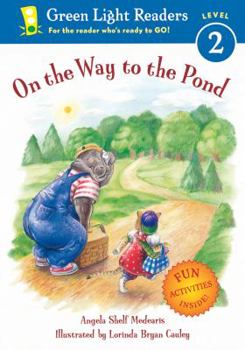 On the Way to the Pond (Green Light Readers Level 2)