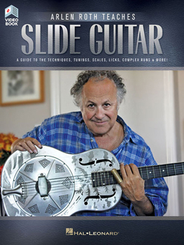 Paperback Arlen Roth Teaches Slide Guitar: Book with Online Video Lessons Book