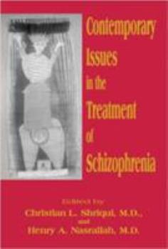 Hardcover Contemporary Issues in the Treatment of Schizophrenia Book