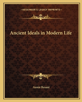Paperback Ancient Ideals in Modern Life Book