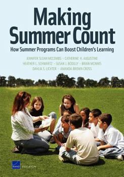 Paperback Making Summer Count: How Summer Programs Can Boost Children's Learning Book