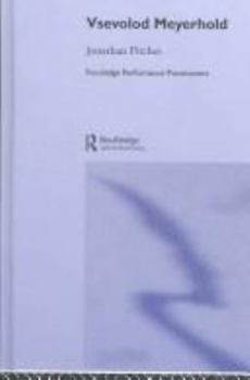 Paperback Vsevolod Meyerhold (Routledge Performance Practitioners) Book