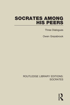 Paperback Socrates Among His Peers: Three Dialogues Book