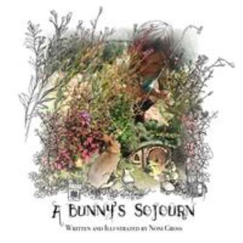 Paperback A Bunny's Sojourn Book