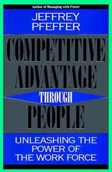 Paperback Competitive Advantage Through People: Unleashing the Power of the Work Force Book