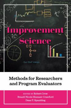Hardcover Improvement Science: Methods for Researchers and Program Evaluators Book