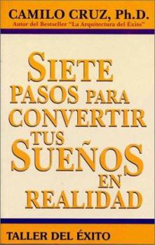 Paperback 7 Pasos Para Convertir Us Suenos en Realidad [Spanish] Book