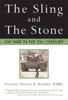 Hardcover The Sling and the Stone: On War in the 21st Century Book
