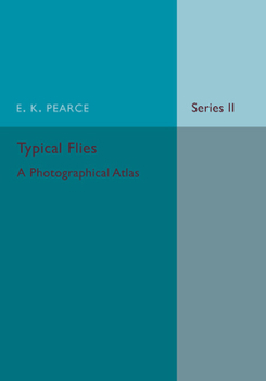 Paperback Typical Flies: Volume 2: A Photographic Atlas of Diptera Book