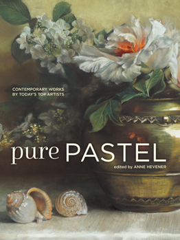 Hardcover Pure Pastel: Contemporary Works by Today's Top Artists Book