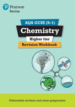 Paperback Pearson Revise Aqa GCSE (9-1) Chemistry Higher Revision Workbook: For 2024 and 2025 Assessments and Exams (Revise Aqa GCSE Science 16) Book