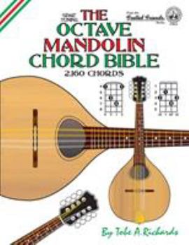 Paperback The Octave Mandolin Chord Bible: GDAE Standard Tuning 2,160 Chords Book