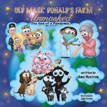 Paperback Old Mask' Donald's Farm: UNMASKED The End of a Pandemic Book