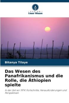 Paperback Das Wesen des Panafrikanismus und die Rolle, die Äthiopien spielte [German] Book