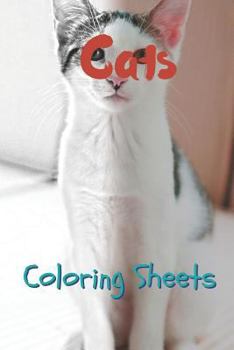 Paperback Cat Coloring Sheets: 30 Cat Drawings, Coloring Sheets Adults Relaxation, Coloring Book for Kids, for Girls, Volume 8 Book