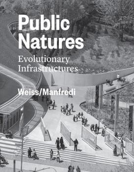 Hardcover Public Natures: Evolutionary Infrastructures Book