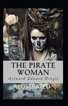 Paperback THE PIRATE WOMAN Illustrated Book