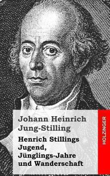 Paperback Henrich Stillings Jugend, Jünglings-Jahre und Wanderschaft [German] Book