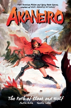 Hardcover Akaneiro: The Path of Cloak and Wolf Book