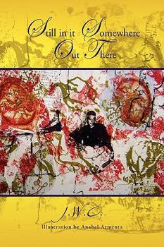 Paperback Still in it Somewhere Out There Book