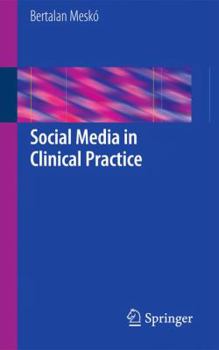 Paperback Social Media in Clinical Practice Book